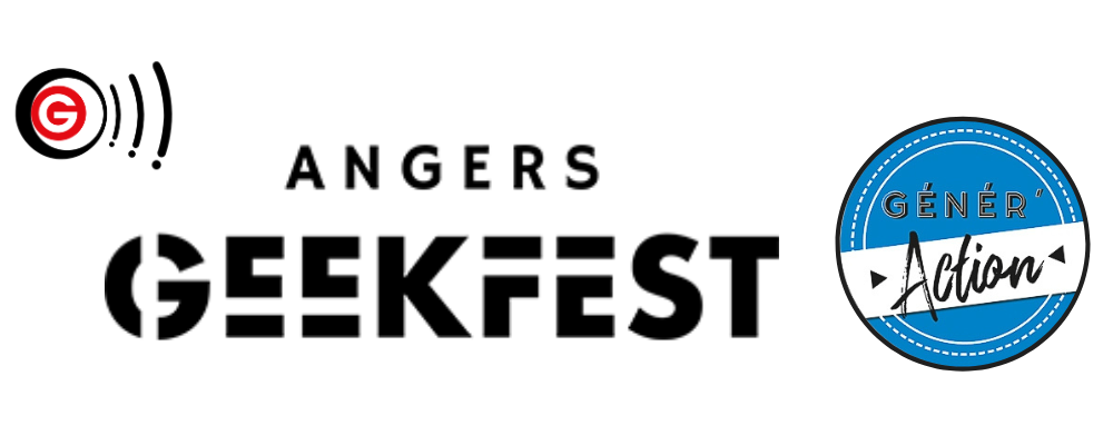 G! La Réf - Angers Geek Fest #1 | 25 04 2023