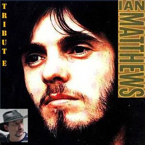Iain Matthews - Tribute