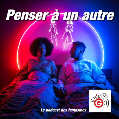Le Point G! 2 Fantasmer c'est tromper ?