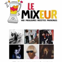 LE MIXEUR du 06 09 2019