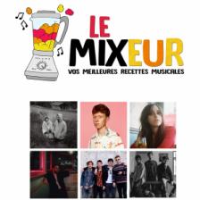 Le Mixeur du 10 01 2020
