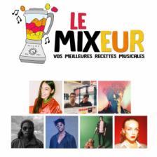 Le Mixeur du 24 01 2020