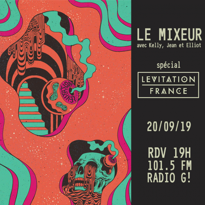 LE MIXEUR du 20 09 2019 SPECIALE LEVITATION